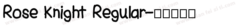 Rose Knight Regular字体转换